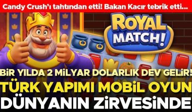 Türk yapımı Royal Match, Candy Crush’u tahtından ederek zirveye çıktı! Bakan Mehmet Fatih Kacır tebrik etti…