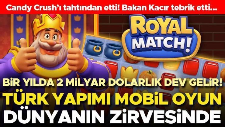 Türk yapımı Royal Match, Candy Crush’u tahtından ederek zirveye çıktı! Bakan Mehmet Fatih Kacır tebrik etti…