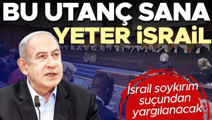 Uluslararası Adalet Divanı karar verdi: İsrail soykırımdan yargılanacak