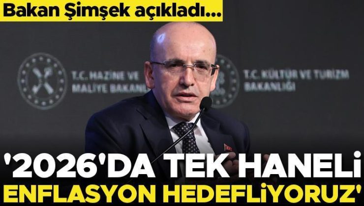 Bakan Şimşek: 2026 da tek haneli enflasyon hedefliyoruz