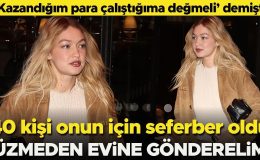 ‘Çalışacaksam kazandığım para beni tatmin etmeli’ demişti… 40 kişi seferber oldu… Gigi’yi üzmeyelim, eve gönderelim