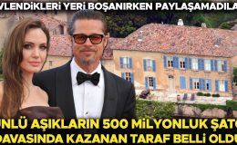 Evlendikleri yeri boşanırken paylaşamadılar: Ünlü aşıkların 500 milyonluk şato davasında kazanan taraf belli oldu