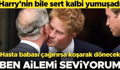 Harry’nin bile kalbi yumuşadı… Hasta babası çağırırsa koşarak gidecek: Ben ailemi seviyorum