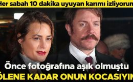 ‘Karım yataktayken 10 dakika onu izliyorum’… Önce fotoğrafına aşık olmuştu… Onun kocası olarak ölmek istiyorum  