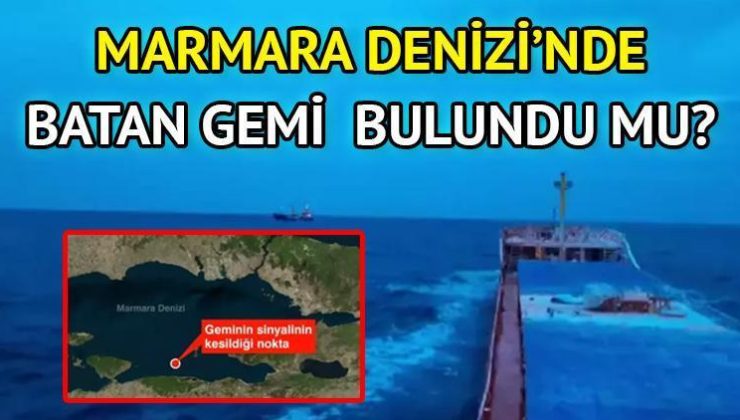Marmara Denizi’nde batan gemi bulundu mu, mürettebat kurtarıldı mı? Marmara Denizi’nde batan geminin adı ne, kaç kişi vardı, mürettebatın isimleri belli oldu mu?