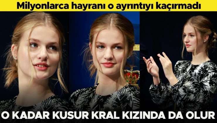 Meraklı gözler o ayrıntıyı kaçırmadı: O kadar kusur kral kızında da olur!