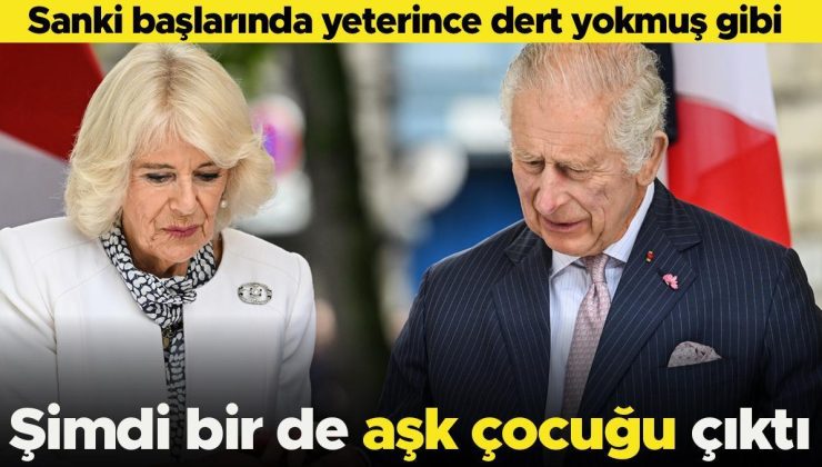 Sanki yeteri kadar dertleri yokmuş gibi… Bir de ‘aşk çocuğu’ çıktı!