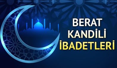 BERAT KANDİLİ İBADETLERİ || Berat Gecesi yapılacak ibadetler nelerdir? Berat Kandili gecesi neler yapılır ve nasıl ibadet edilir?