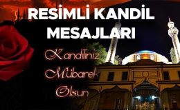 BERAT KANDİLİ MESAJLARI 2024 | Resimli, kısa, yeni, anlamlı, dualı, yazılı Berat Kandili mesajları mesajları ve kandil sözleri…  (Kandiliniz Mübarek Olsun)