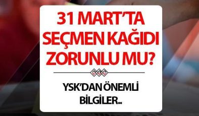 Seçmen kağıdı olmadan oy kullanılır mı? Oy kullanmak için seçmen bilgi kağıdı zorunlu mu? YSK bilgileri