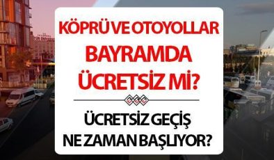Köprü ve otoyollar ücretsiz mi? Bayramda hangi yollar ücretsiz kullanılabilecek? Bakan Uraloğlu duyurdu