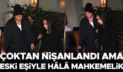 Çoktan yeniden nişanlandı ama eski karısıyla hala mahkemelik: Paralarını bölüşemediler