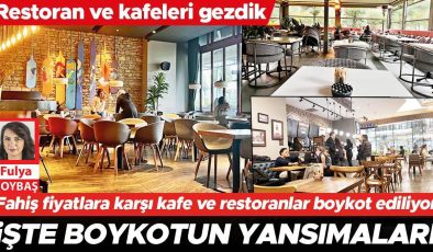 İşte boykotun yansımaları: Restoran ve kafeleri gezdik