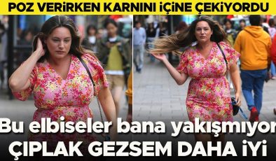 Poz verirken karnını içine çekiyordu… Bu kıyafetler bana yakışmıyor… Çıplak gezsem daha iyi