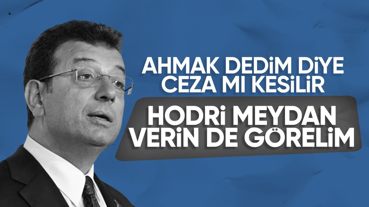 Ekrem İmamoğlu ‘Ahmak Davası’ ile ilgili konuştu: “Hodri meydan”